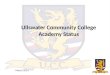 Ullswater  Community College Academy Status