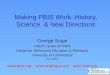 Making PBIS Work: History, Science, & New Directions