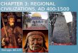 Chapter 3: Regional Civilizations, AD 400-1500