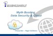 Myth Busting  Data  Security  &  Cloud