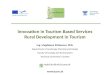 Innovation  in  T ourism Based Services Rural D evelopment  in  Tourism