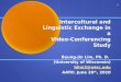 Intercultural and Linguistic Exchange in a Video-Conferencing Study