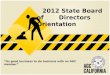 2012 State Board of       Directors Orientation