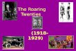 The Roaring        Twenties