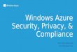 Windows Azure Security, Privacy, & Compliance
