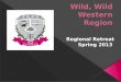 Wild, Wild Western Region