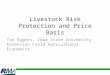 Livestock Risk Protection and  Price Basis