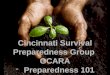 Cincinnati Survival Preparedness Group  GCARA Preparedness 101