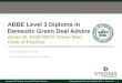 ABBE Level 3 Diploma in Domestic Green Deal  Advice Annex B: Draft DECC Green Deal  Code  of Practice