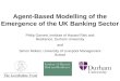Agent-Based Modelling of the Emergence of the UK Banking Sector