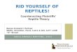 Rid Yourself of Reptiles !