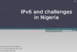 IPv6 and challenges in Nigeria