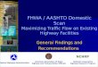 FHWA / AASHTO Domestic Scan Maximizing Traffic Flow on Existing Highway Facilities General Findings and Recommendations