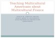 Teaching Multicultural Americans about Multicultural France