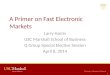 A  Primer on  Fast  Electronic Markets