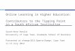 Online Learning in Higher Education:  Contributors to the Tipping Point  in a South African Institution Sarah-Anne Arnold