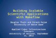 Building Scalable Scientific Applications with Makeflow