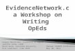 EvidenceNetwork.ca  Workshop on Writing  OpEds