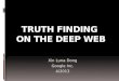 Truth Finding  on the Deep WEB