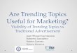 Are  Trending Topics Useful for  Marketing? Visibility  of  Trending Topics  vs  Traditional Advertisement