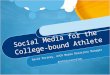 Social Media for the College-bound Athlete