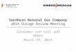 Southern Natural Gas Company 2014 Outage Review Meeting