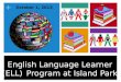 English Language Learner (ELL) Program at Island Park