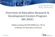 Overview of Education Research & Development Centers  Program  (84.305C)