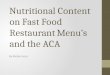 Nutritional Content on Fast Food Restaurant Menu’s and the ACA