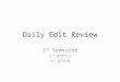Daily Edit Review