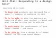 Unit A563: Responding to a design brief