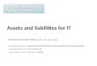 Assets  and  liabilities  for IT