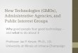 New Technologies (GMOs), Administrative  Agencies,  and Public Interest Groups