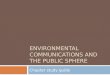 Environmental communications and the public sphere