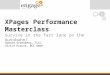 XPages Performance  Masterclass Survive in the fast lane on the Autobahn!