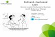 Patient-Centered Care Skinner meets  Prochaska  to  M otivate Health  Behaviour  Change