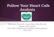 Follow Your Heart Cafe Analysis