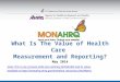 What Is The Value of Health Care  Measurement and Reporting?