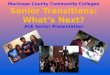 Maricopa County Community Colleges Senior Transitions : What’s Next? ACE Senior Presentation