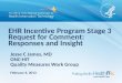 EHR Incentive Program Stage 3 Request for Comment:  Responses and Insight
