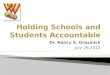 Holding Schools and Students Accountable