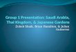 Group 1 Presentation: Saudi Arabia, Thai Kingdom, & Japanese Gardens