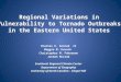Regional Variations in Vulnerability to Tornado Outbreaks in the Eastern United States