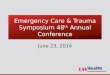 Emergency Care & Trauma Symposium 48 th  Annual Conference