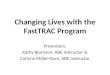Changing Lives with the FastTRAC Program