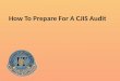 How To Prepare For A CJIS Audit