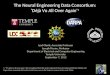 The Neural Engineering Data Consortium: ‘Déjà Vu All Over Again’ 1