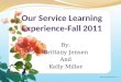 Our Service Learning Experience-Fall 2011