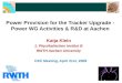 Power Provision for the Tracker Upgrade -  Power WG Activities & R&D at Aachen