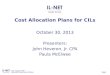 Cost Allocation Plans for CILs October 30, 2013 Presenters: John Heveron, Jr. CPA Paula McElwee